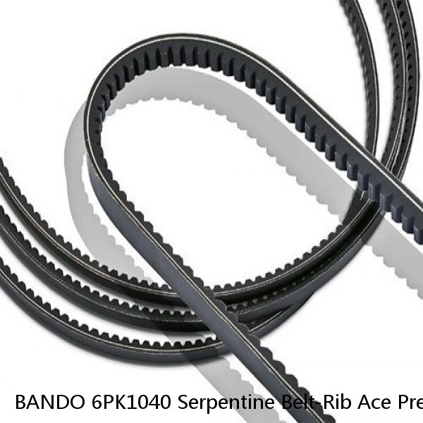 BANDO 6PK1040 Serpentine Belt-Rib Ace Precision Engineered V-Ribbed Belt 