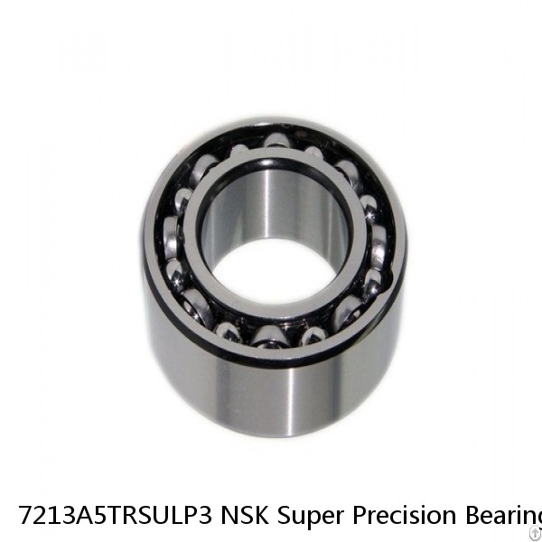 7213A5TRSULP3 NSK Super Precision Bearings