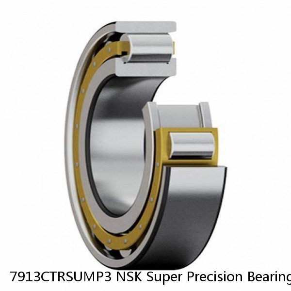 7913CTRSUMP3 NSK Super Precision Bearings