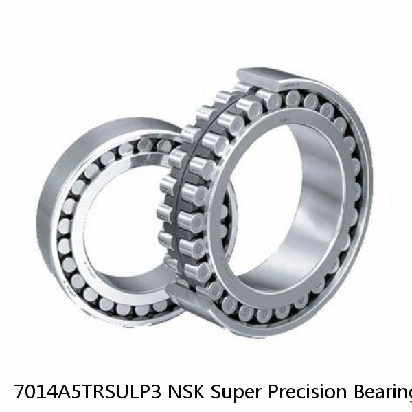 7014A5TRSULP3 NSK Super Precision Bearings