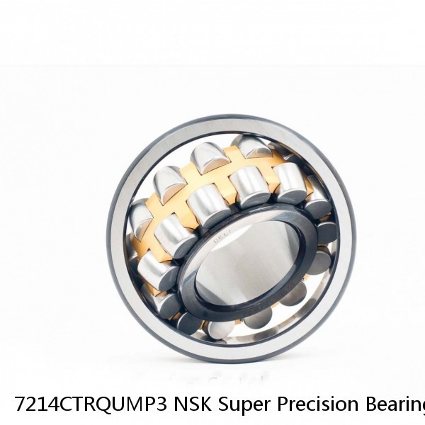 7214CTRQUMP3 NSK Super Precision Bearings