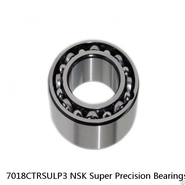 7018CTRSULP3 NSK Super Precision Bearings